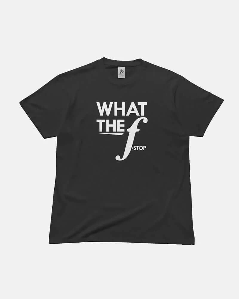 What The F/Stop Black T-shirt